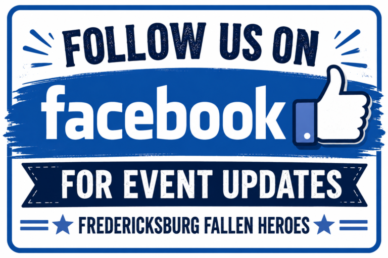 Promotional graphic encouraging visitors to follow Fredericksburg Fallen Heroes on Facebook for event updates, announcements, volunteer opportunities, and community events. Caption: