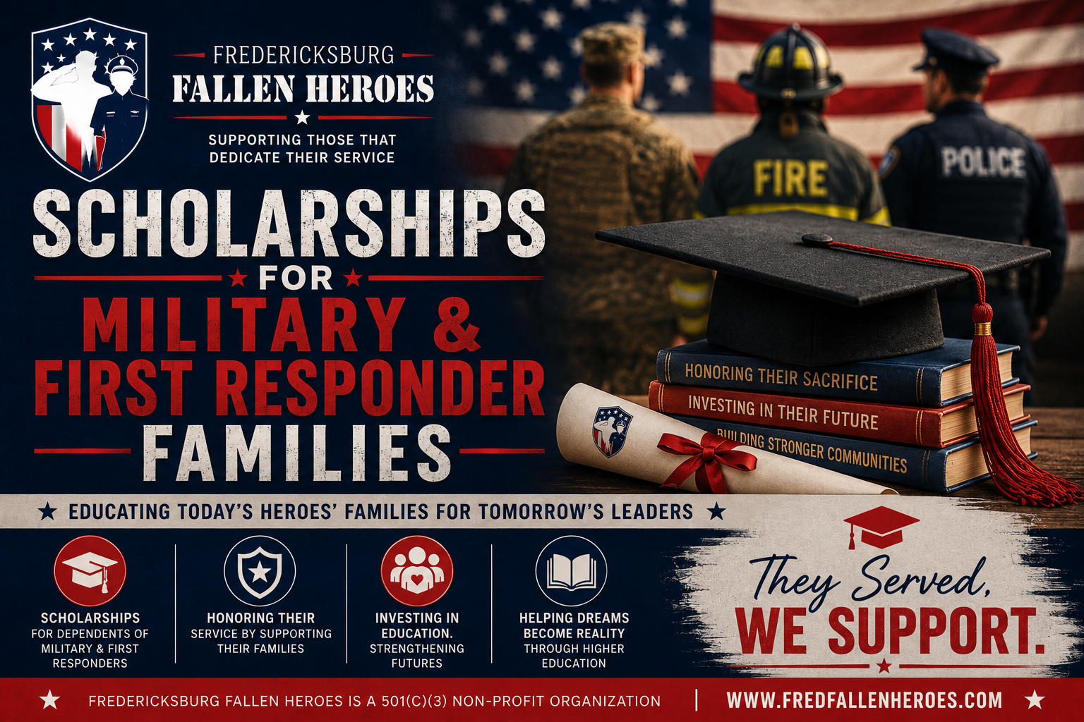 Patriotic graphic promoting scholarships for military and first responder families through Fredericksburg Fallen Heroes, supporting education for the dependents of veterans, firefighters, law enforcement officers, and EMS personnel.