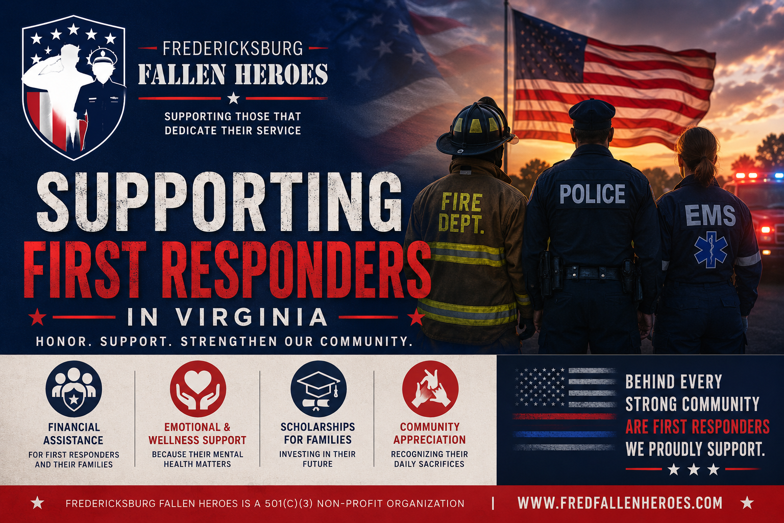 Patriotic graphic from Fredericksburg Fallen Heroes supporting first responders in Virginia, honoring firefighters, police officers, and EMS personnel through financial assistance, scholarships, wellness support, and community appreciation.