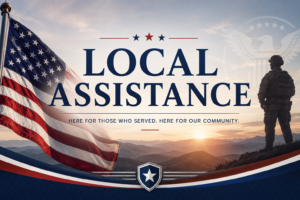 Patriotic graphic with the words “Local Assistance,” featuring a realistic American flag, mountain sunrise, and a veteran silhouette overlooking the landscape.