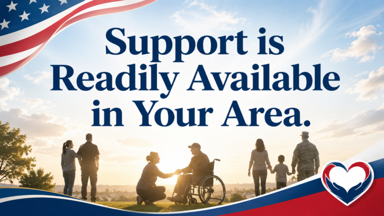 Patriotic support-themed image with the words “Support is Readily Available in Your Area.” above a warm outdoor scene showing families, a veteran, and a person in a wheelchair receiving help.