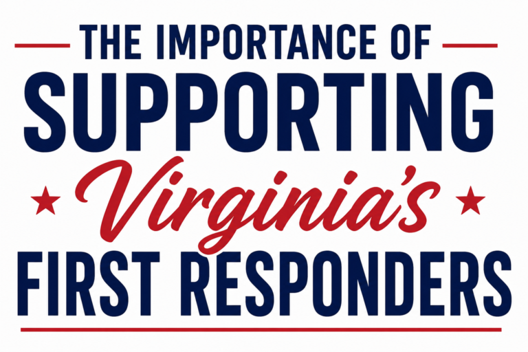 Patriotic typographic graphic displaying the words "The Importance of Supporting Virginia's First Responders" in bold red, white, and blue lettering on a clean background, representing appreciation and support for Virginia's emergency responders.