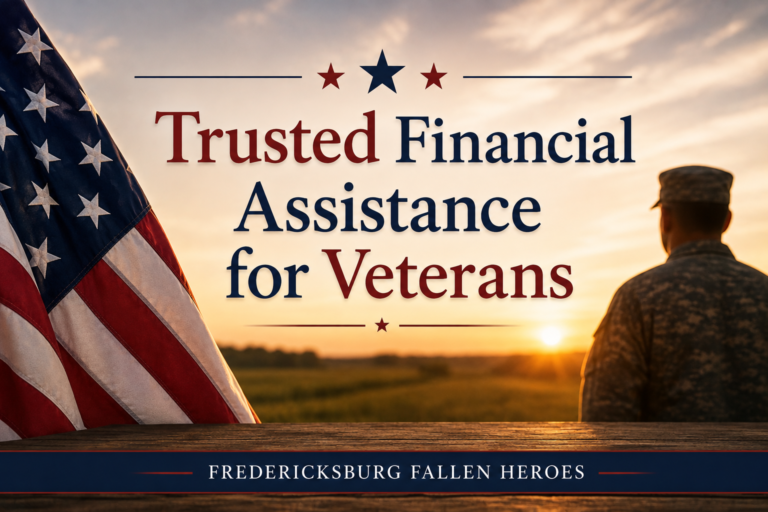 Patriotic featured image for Trusted Financial Assistance for Veterans 24/7 provided by Fredericksburg Fallen Heroes, supporting veterans in the Fredericksburg, Virginia area with emergency financial assistance and community resources.