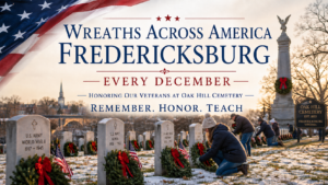Wreaths Across America Fredericksburg image showing volunteers placing holiday wreaths on veterans’ graves at Oak Hill Cemetery each December, with the words Remember. Honor. Teach.