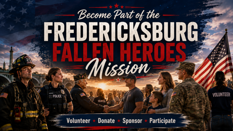 Patriotic community image inviting people to become part of the Fredericksburg Fallen Heroes mission, featuring veterans, first responders, military members, volunteers, and families gathered together with an American flag.