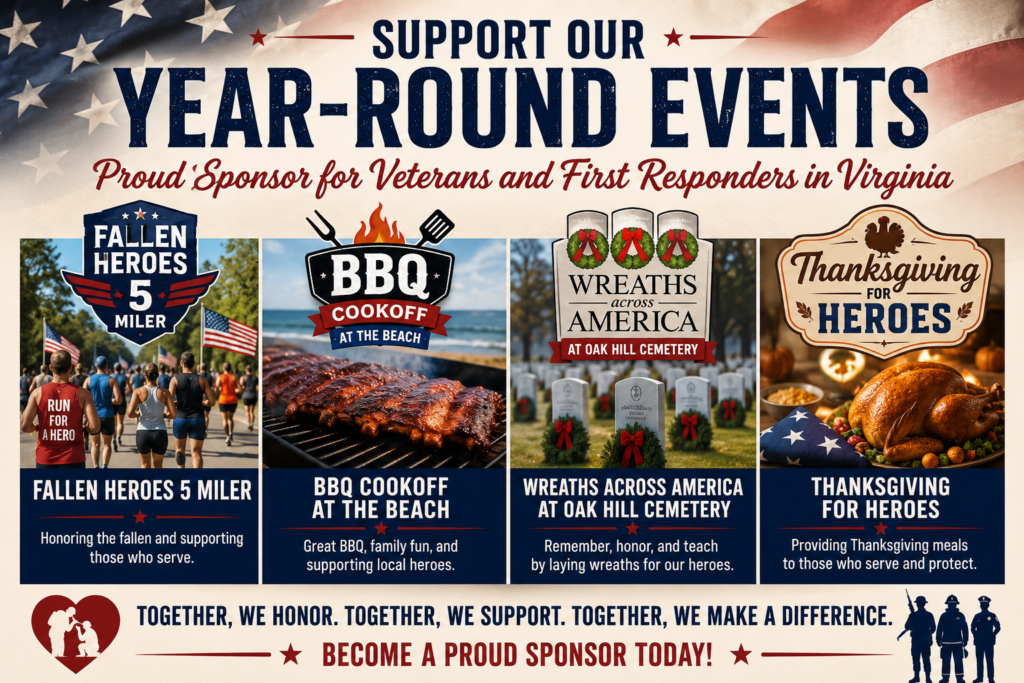 Patriotic collage highlighting the Fallen Heroes 5 Miler, BBQ Cookoff at the Beach, Wreaths Across America at Oak Hill Cemetery, and Thanksgiving for Heroes as year-round events supporting veterans and first responders in Virginia.