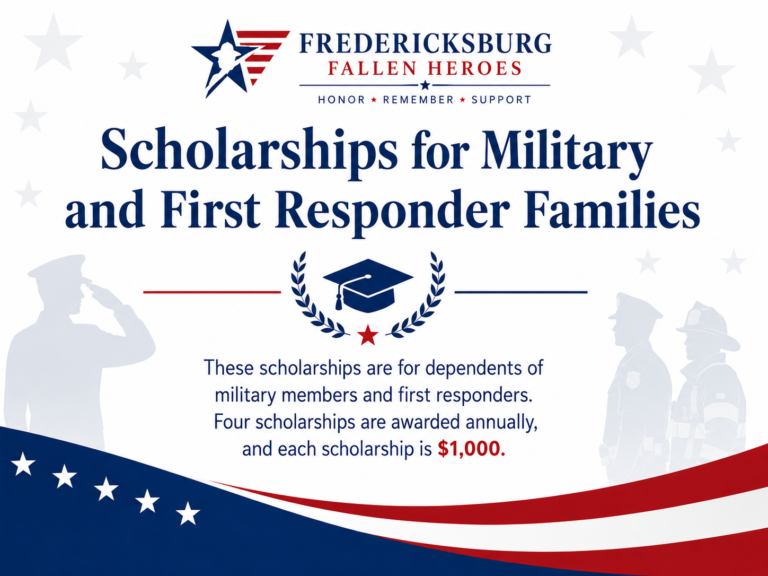 Patriotic scholarship graphic for Fredericksburg Fallen Heroes explaining scholarships for dependents of military members and first responders, with four $1,000 scholarships awarded annually.
